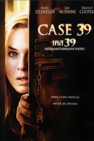 เคส 39 คดีสยองขวัญหลอนจากนรก (2009) Case 39