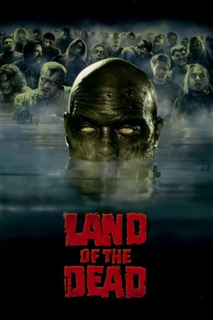 ดินแดนแห่งความตาย (2005) Land of the Dead