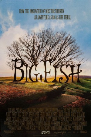 จินตนาการรัก ลิขิตชีวิต (2003) Big Fish