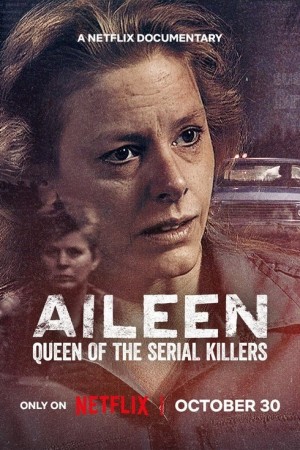 ไอลีน: เจ้าแม่ฆาตกรต่อเนื่อง (2025) Aileen: Queen of the Serial Killers