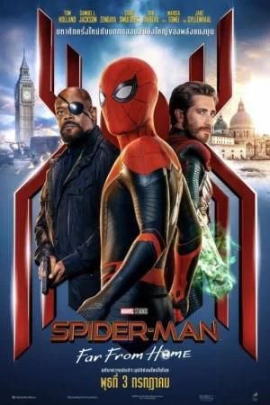 สไปเดอร์-แมน: ฟาร์ ฟอร์ม โฮม (2019) Spider-Man: Far From Home